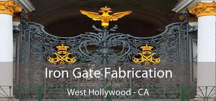 Iron Gate Fabrication West Hollywood - CA