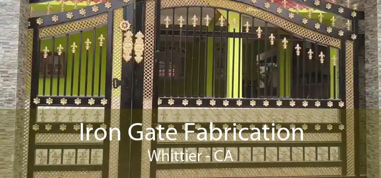 Iron Gate Fabrication Whittier - CA