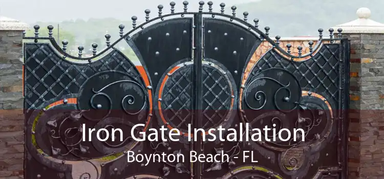 Iron Gate Installation Boynton Beach - FL