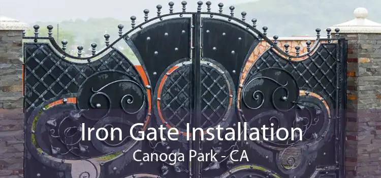 Iron Gate Installation Canoga Park - CA