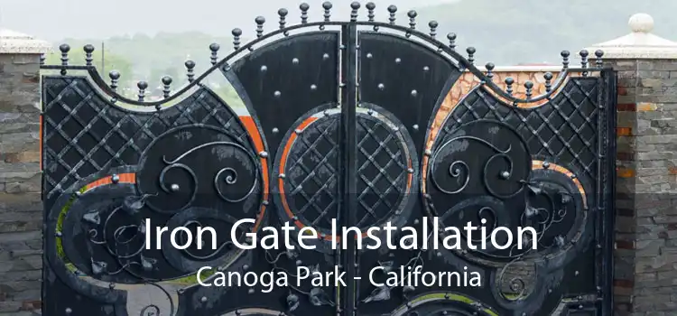 Iron Gate Installation Canoga Park - California