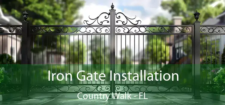  Iron Gate Installation Country Walk - FL