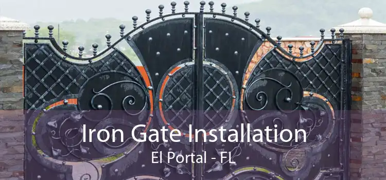 Iron Gate Installation El Portal - FL