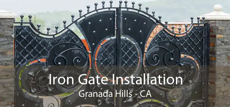 Iron Gate Installation Granada Hills - CA