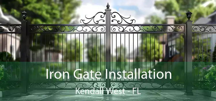  Iron Gate Installation Kendall West - FL