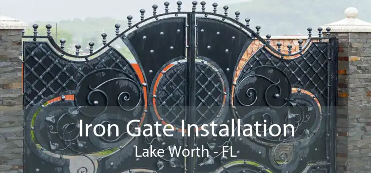 Iron Gate Installation Lake Worth - FL