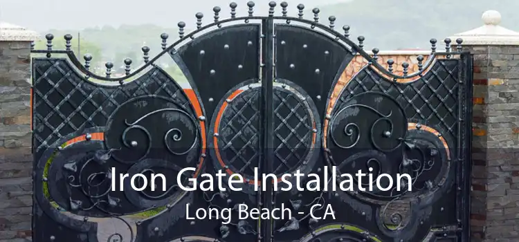 Iron Gate Installation Long Beach - CA