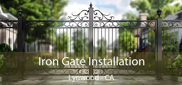  Iron Gate Installation Lynwood - CA