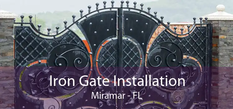 Iron Gate Installation Miramar - FL