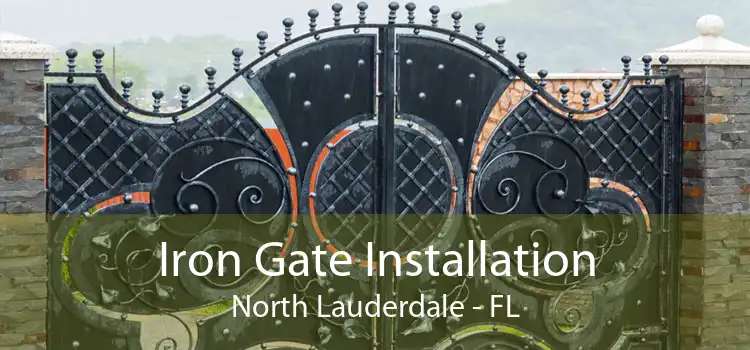 Iron Gate Installation North Lauderdale - FL