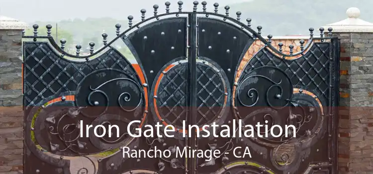 Iron Gate Installation Rancho Mirage - CA