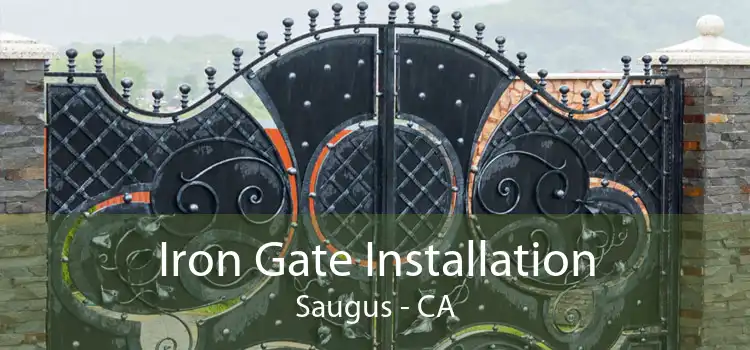 Iron Gate Installation Saugus - CA