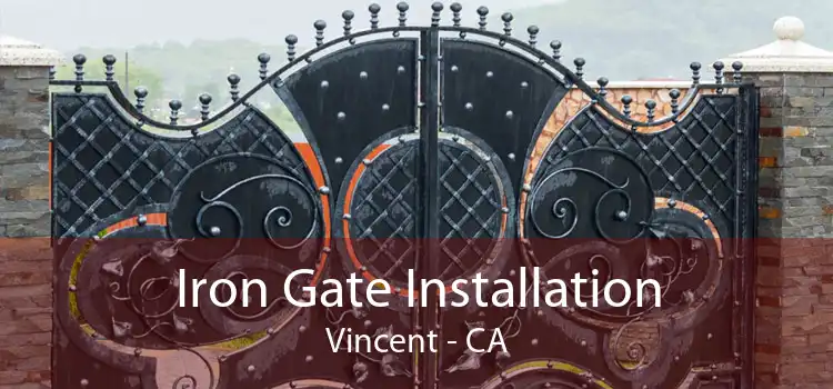 Iron Gate Installation Vincent - CA