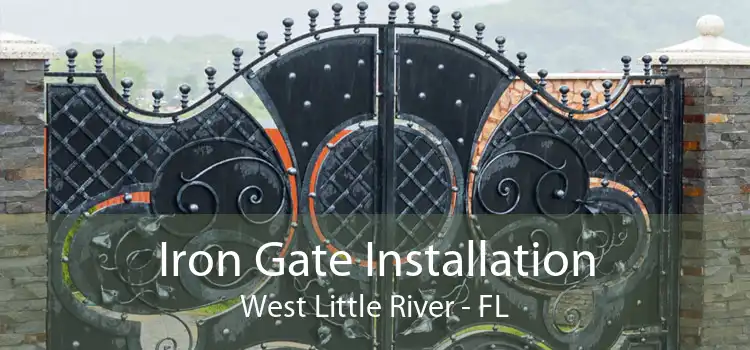 Iron Gate Installation West Little River - FL