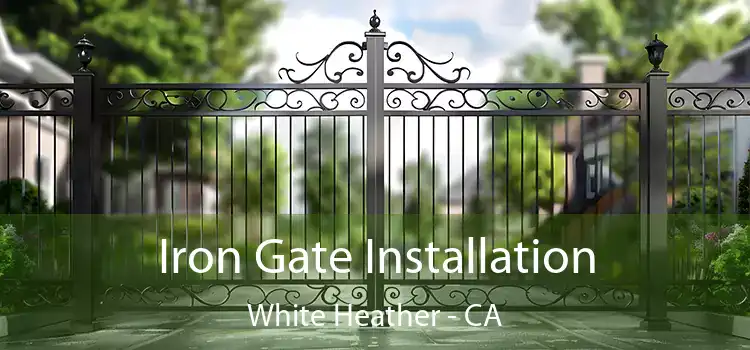  Iron Gate Installation White Heather - CA