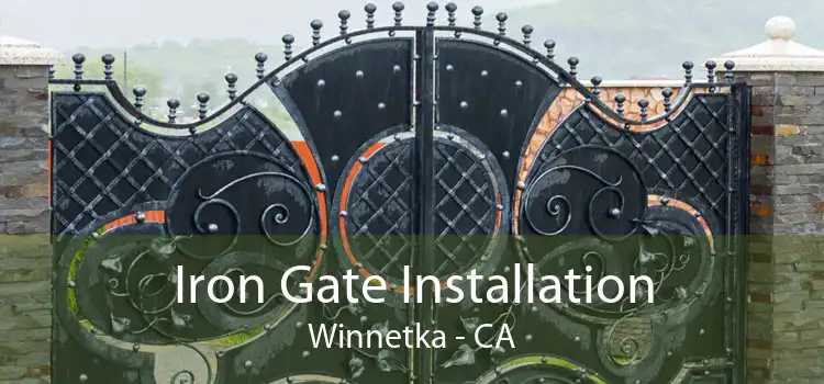 Iron Gate Installation Winnetka - CA