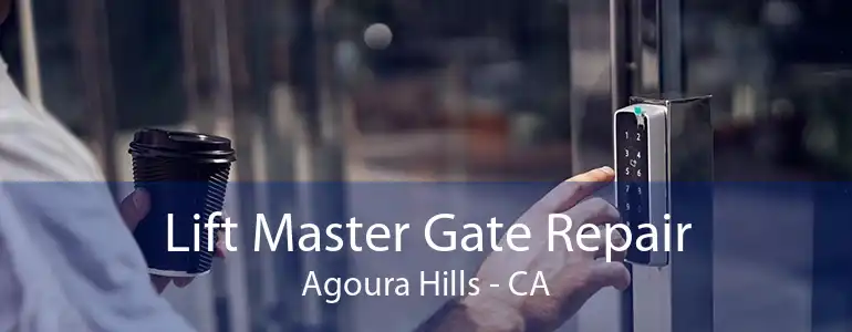 Lift Master Gate Repair Agoura Hills - CA