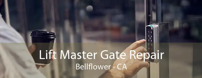 Lift Master Gate Repair Bellflower - CA