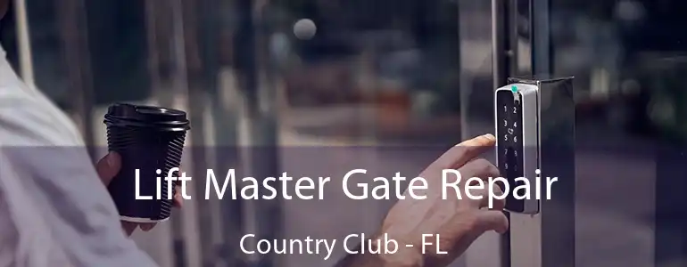 Lift Master Gate Repair Country Club - FL