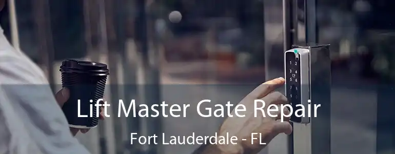  Lift Master Gate Repair Fort Lauderdale - FL