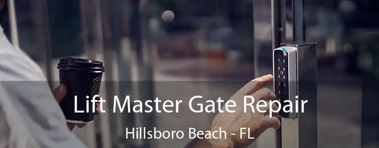  Lift Master Gate Repair Hillsboro Beach - FL