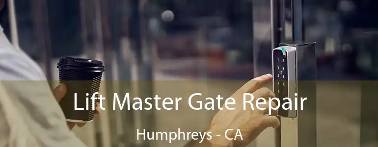  Lift Master Gate Repair Humphreys - CA