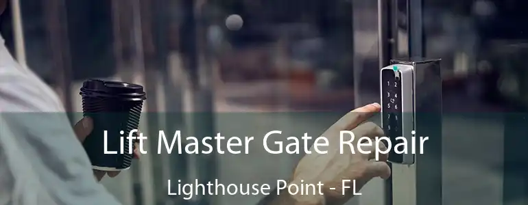  Lift Master Gate Repair Lighthouse Point - FL