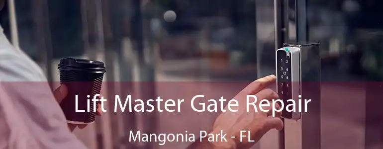  Lift Master Gate Repair Mangonia Park - FL