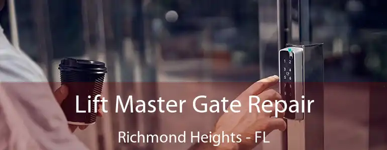  Lift Master Gate Repair Richmond Heights - FL