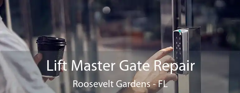  Lift Master Gate Repair Roosevelt Gardens - FL