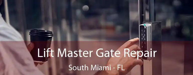  Lift Master Gate Repair South Miami - FL