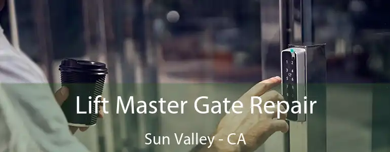  Lift Master Gate Repair Sun Valley - CA
