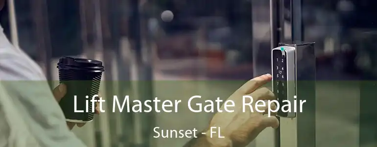 Lift Master Gate Repair Sunset - FL
