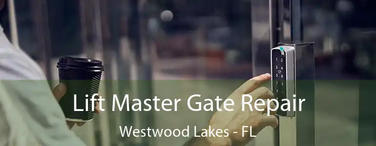  Lift Master Gate Repair Westwood Lakes - FL