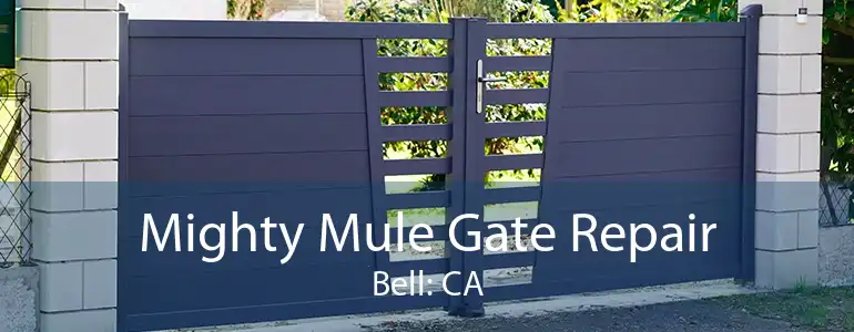 Mighty Mule Gate Repair Bell: CA
