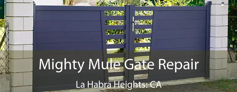  Mighty Mule Gate Repair La Habra Heights: CA