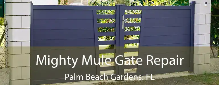  Mighty Mule Gate Repair Palm Beach Gardens: FL