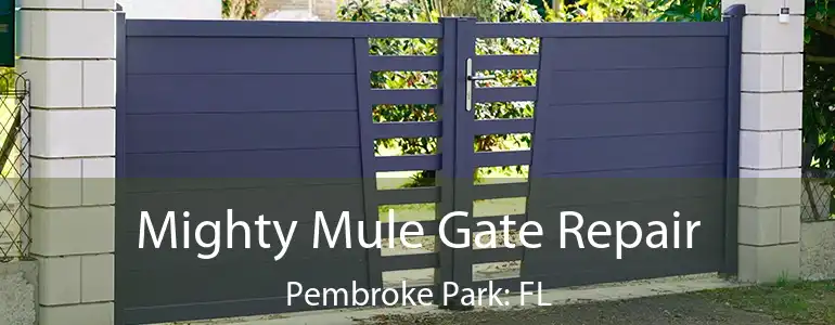  Mighty Mule Gate Repair Pembroke Park: FL