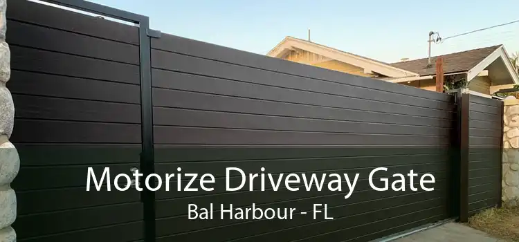 Motorize Driveway Gate Bal Harbour - FL