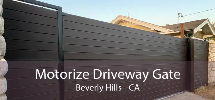 Motorize Driveway Gate Beverly Hills - CA