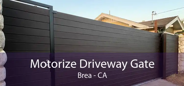 Motorize Driveway Gate Brea - CA