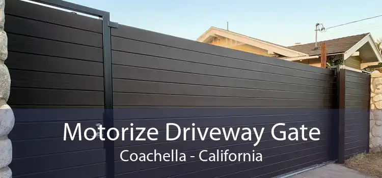 Motorize Driveway Gate Coachella - California