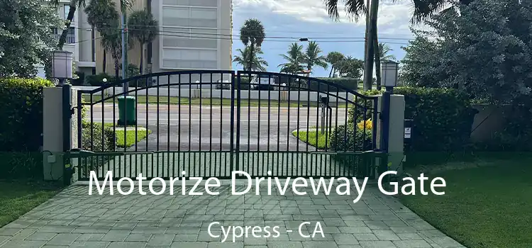  Motorize Driveway Gate Cypress - CA