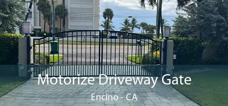 Motorize Driveway Gate Encino - CA