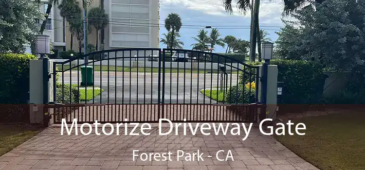 Motorize Driveway Gate Forest Park - CA