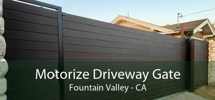 Motorize Driveway Gate Fountain Valley - CA