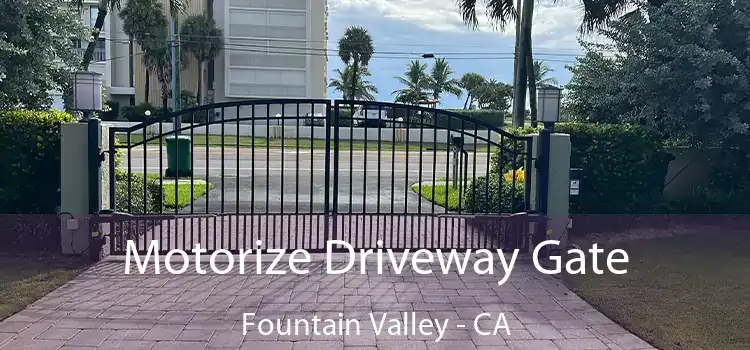 Motorize Driveway Gate Fountain Valley - CA