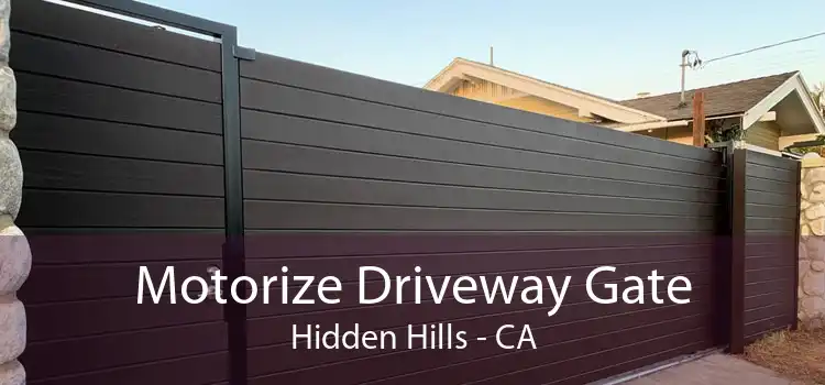 Motorize Driveway Gate Hidden Hills - CA