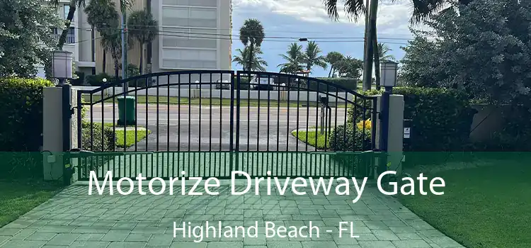 Motorize Driveway Gate Highland Beach - FL