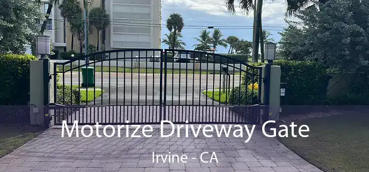  Motorize Driveway Gate Irvine - CA